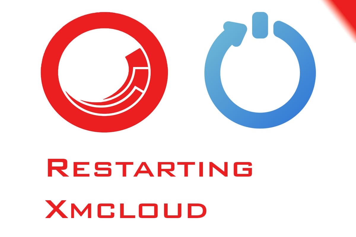 Restarting xmCloud instances